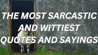 The most funny sarcastic and wittiest quotes and sayings about different aspects of life [upl. by Ziza]