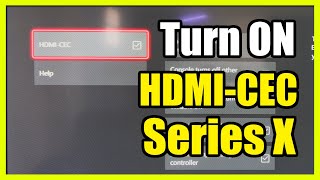 How to Turn On HDMICEC for Device Control on your Xbox Series X Settings Tutorial [upl. by Annoik]