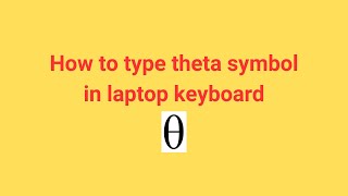 How to type theta in laptop keyboard [upl. by Freddy]