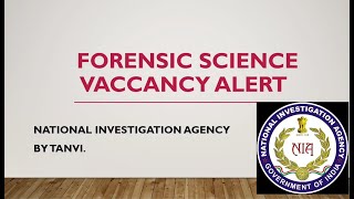 National Investigation Agency  Vacancy Alert New Vacancy  Forensic Science [upl. by Joel]