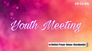 Youth Meeting  101124  Bethel Prayer House Korukonda [upl. by Marie-Jeanne]