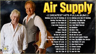 The Best Air Supply Songs 🍂 Best Soft Rock Legends Of Air Supply [upl. by Dibru]