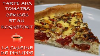 Tarte aux tomates cerises et au roquefort [upl. by Artinahs]