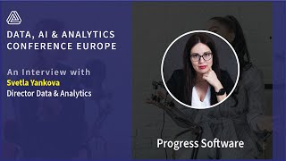 Interview with Svetla Yankova Director Data amp Analytics Progress Software [upl. by Rena40]