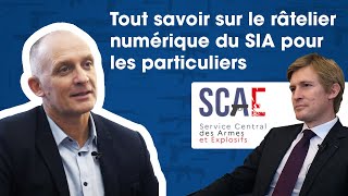 Armes à feu Tout savoir sur le râtelier numérique du SIA pour les particuliers [upl. by Kampmann869]