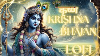 Krishna Bhajan Lofi  Divine Melodies for Inner Peace  Slowed amp Reverb  lofi krishna [upl. by Aldis376]