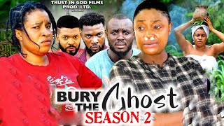 BURY THE GHOST SEASON 2 New Movie Lizzy Gold amp Mary Igwe 2024 Latest Nigerian Nollywood Movie [upl. by Mcguire400]