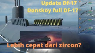 RF Dimitry Donskoy full DF17 Modern Warship [upl. by Meghan]