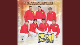 Te Conquistare [upl. by Learrsi]