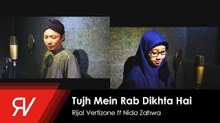 Tujh Mein Rab Dikhta Hai Cover Versi Sholawat  Rijal Vertizone feat Nida Zahwa [upl. by Jodi]