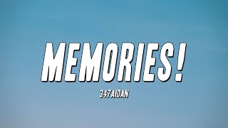 347aidan  MEMORIES Lyrics [upl. by Semreh]