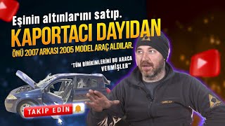 EŞİNİN ALTINLARINI SATARAK ARAÇ ALDIÖNÜ 2005 ARKASI 2007 SATAN KAPORTACI 2 DEĞİŞEN VAR DEMİŞ [upl. by Belita65]