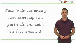 Varianza y desviación típica a partir de una tabla de frecuencias 1 [upl. by Mor]