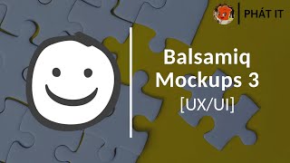 Hướng dẫn cài và kích hoạt Balsamiq Mockups  một tool UXUI hữu ích cho developers [upl. by Seaver18]