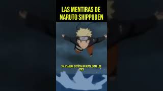 Las MENTIRAS de NARUTO SHIPPUDEN 2 anime narutoshippuden narutouzumaki [upl. by Elumas68]