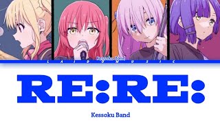 Bocchi the Rock Re  Ending 2 FULL『Re Re』by Kessoku Band Lyrics [upl. by Pugh]