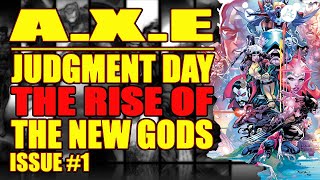 AXE JUDGMENT DAY  Part 1  THE RISE OF THE NEW GODS  issue 1 2022 [upl. by Frederich]