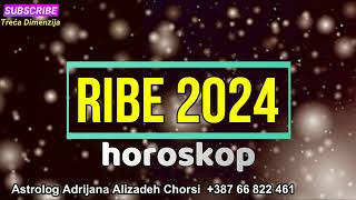 RIBE 2024  Horoskop za 2024 Godinu [upl. by Peedsaj]