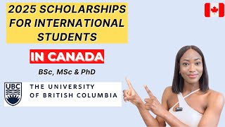 2025 SCHOLARSHIPS IN CANADA FOR INTERNATIONAL STUDENTS  BSc MSc PhD [upl. by Scherle]