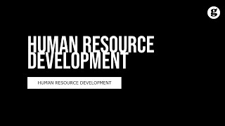 Introduction to Human Resource Development [upl. by Chery]