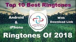 Top 10 Best Ringtones 2018 Download Link [upl. by Nared]