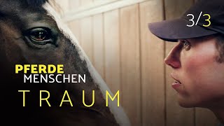 Traum  PferdeMenschen  Doku  S01E03 [upl. by Katlin]