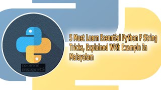 Five Must Learn Essential Python F String Tricks Explained in Malayalam With Examples [upl. by Sharona]