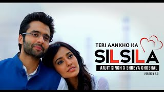 New Song 2024  Arjit Singh X Shreya Ghoshal  Teri Aankhon Ka Silsila  Arjit Singh Shreya Ghoshal [upl. by Trebmer]