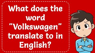 What does the word quotVolkswagenquot translate to in English Explained [upl. by Hans]