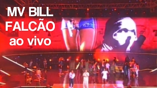 MV BILL  FALCÃO ao vivo feat Kmila CDD e Nega Gizza [upl. by Clere]