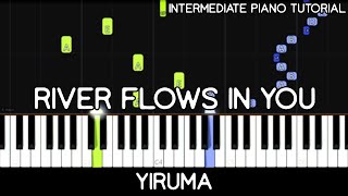 Yiruma  River Flows In You Intermediate Piano Tutorial [upl. by Sewoll]