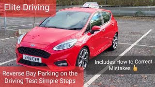 Reverse Bay Parking Simple Easy Steps including How to Correct Mistakes on the Driving Test UK park [upl. by Kirenoj]