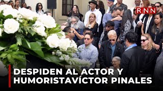 Familiares y amigos de Víctor Pinales despiden al actor y humorista [upl. by Zetnahs]