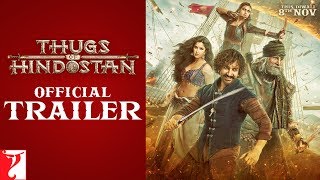 Thugs Of Hindostan  Official Trailer  Amitabh Bachchan  Aamir Khan  Katrina Kaif  Fatima [upl. by Silvan]