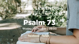 Bybelskool Psalm 73 1 Okt 2021 [upl. by Esimehc7]