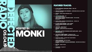 Defected Radio Show presented by Monki  050419 [upl. by Mastat209]