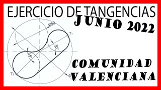 PAU Valencia junio 2022 🤯​ Examen SELECTIVIDAD dibujo técnico resuelto 💣​ Ej4 TANGENCIAS [upl. by Conley]