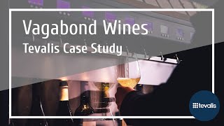 Vagabond Wines Case Study  Tevalis [upl. by Inalawi38]