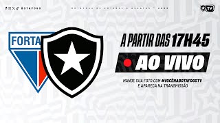 AO VIVO  Fortaleza x Botafogo  29ª Rodada Brasileirão [upl. by Pansir]