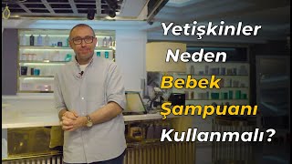 Yetişkinler Neden Bebek Şampuanı Kullanmalı  Hakan Kutlugün [upl. by Durno231]