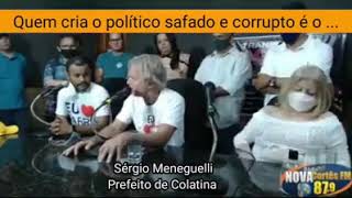 Só disse a verdade Sergio Meneguelli  Prefeito de Colatina  ES [upl. by Tirrag]