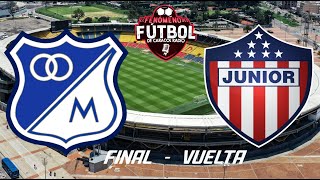 JUNIOR VS MILLONARIOS  FINAL  VUELTA  SUPERLIGA BETPLAY [upl. by Enelyahs]