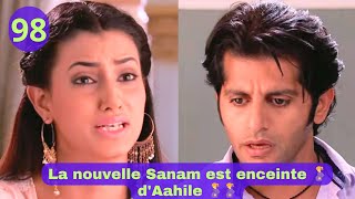 LES CONSENTEMENTS 2 épisode 98 La nouvelle Sanam est enceinte🤰dAahile Et Sanam reste introuvable [upl. by Ydnyc]