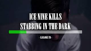 Ice Nine Kills  Stabbing In The Dark  Karaoke 26 Original Instrumental [upl. by Georg]