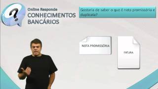 Conhecimentos Bancários  Nota Promissora e Nota Duplicata [upl. by Aroz]