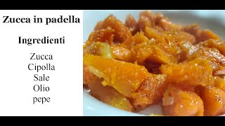 Che cucino Zucca in padella  by Annavelia Salerno [upl. by Isidor]