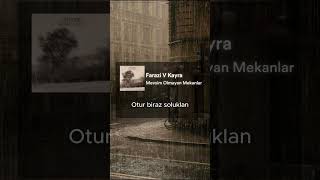 Kayra V Farazi Mevsim Olmayan Mekanlar V Unutulanlar şarkısözleri lyrics [upl. by Woothen579]