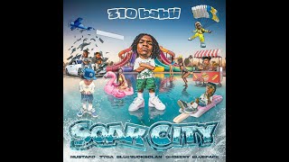 310babii  Soak City Feat Mustard Tyga OhGeesy amp BlueBucksClan Clean [upl. by Averill]