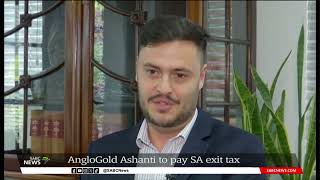 AngloGold Ashanti is set to pay SA government an exit tax [upl. by Lotsyrc]