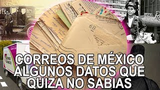 Correos de México  algunos datos que quizá no sabías [upl. by Wilkins]